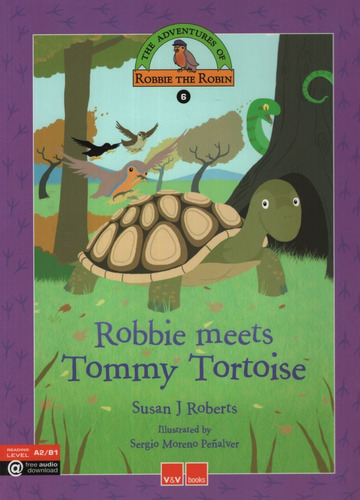 Robbie Meets Tommy Tortoise - The Adventures Of Robbie The Robin 6 A2 / B1, De Roberts Garner, Susan. Editorial Vicens Vives/black Cat, Tapa Blanda En Inglés Internacional