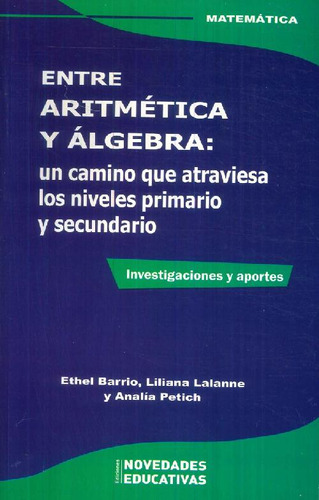 Libro Entre Aritmética Y Álgebra De Ethel Barrio, Liliana La