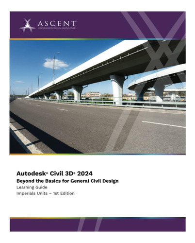 Libro: Autodesk Civil 3d 2024: Beyond The Basics For General