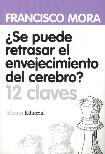 Libro ¿se Puede Retrasar El Envejecimiento Del Cerebro? De F