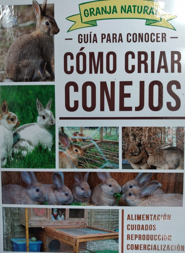 Libro Guía Técnica Y Visual Cómo Criar Conejos - Tapa Dura