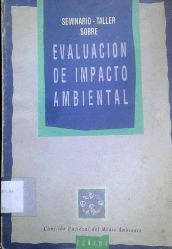 Evaluación De Impacto Ambiental Seminario - Taller