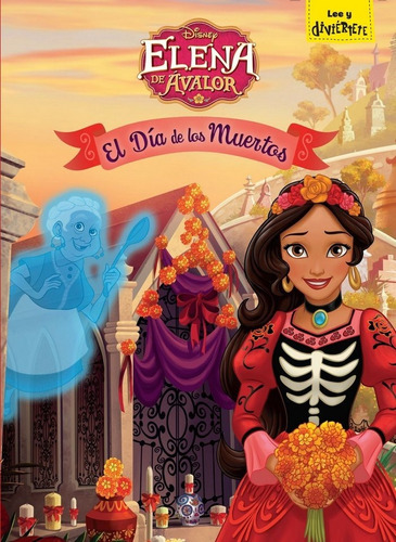 Elena De Ãâvalor. El Dãâa De Los Muertos, De Disney. Editorial Libros Disney, Tapa Dura En Español