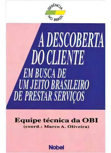 Descoberta Do Cliente, De Marco Antonio Oliveira. Editora Nobel, Capa Dura Em Português