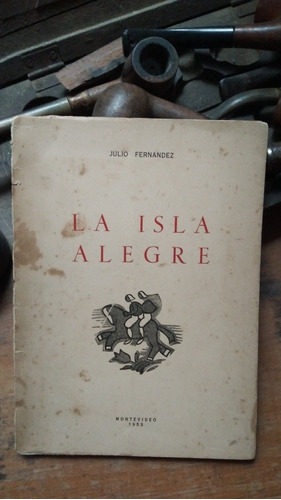 La Isla Alegre / Julio Fernández - Viñeta Rafael Barradas