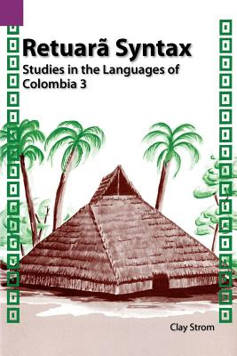 Libro Retuara Syntax: Studies In The Languages Of Colombi...