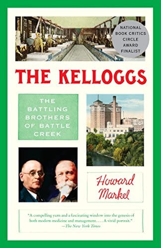 The Kelloggs: The Battling Brothers Of Battle Creek, De Markel, Howard. Editorial Vintage, Tapa Blanda En Inglés