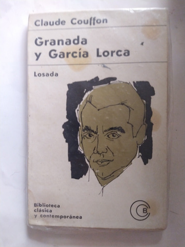 Granada Y García Lorca - Claude Couffon. Editorial Losada