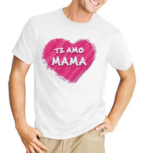 Remera De Hombre Frase Te Amo Mama Love Amor Corazon Madre