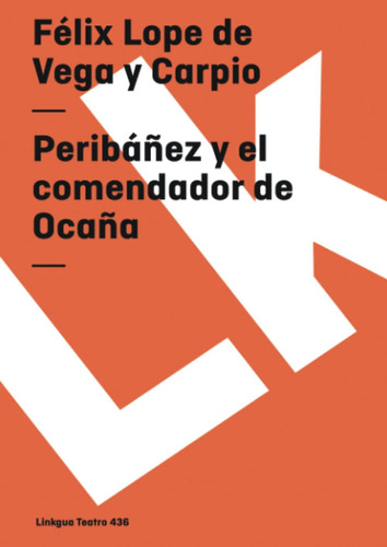 Libro: Peribáñez Y Comendador Ocaña (teatro) (spanish