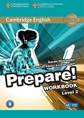 Prepare 2 - Workbook + Audio Online, De Holcombe, Garan. Editorial Cambridge University Press, Tapa Blanda En Inglés Internacional, 2015