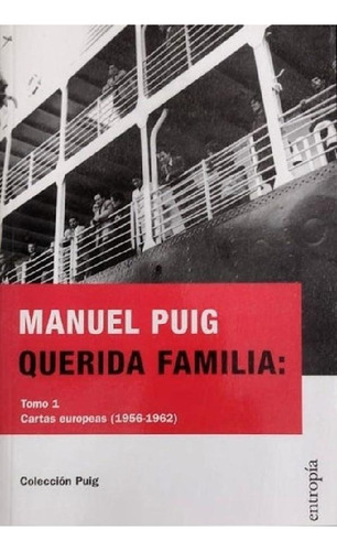 Libro - Querida Familia Tomo I - Manuel Puig