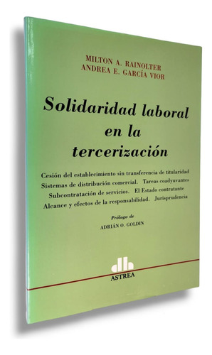 Solidaridad Laboral En La Tercerización -milton A. Rainolter