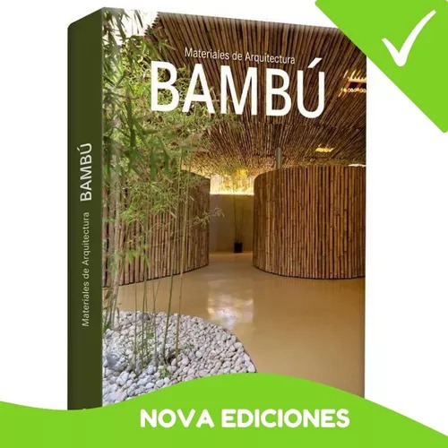 Materiales De Arquitectura Bambú 1 Vol. Nuevo Y Original.