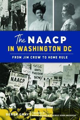 Libro The Naacp In Washington, Dc : From Jim Crow To Home...