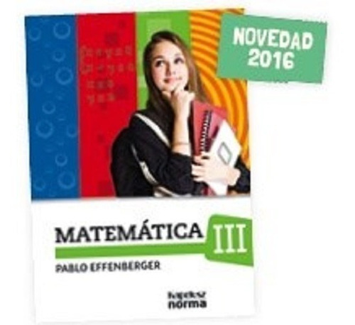 Matematica 3 Con Textos Gigital, De Effenberger P. Editorial Kapelusz En Español