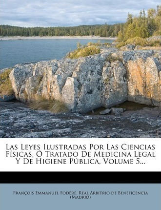 Libro Las Leyes Ilustradas Por Las Ciencias F Sicas, Trat...