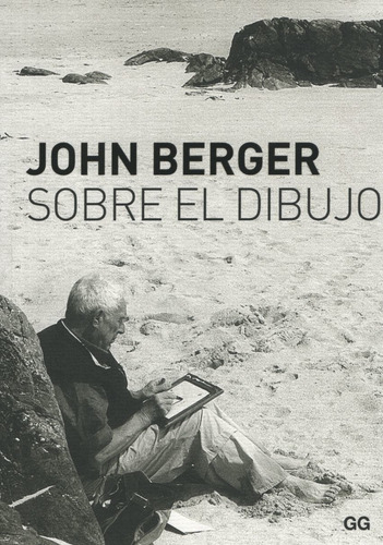 Libro Sobre El Dibujo - John Berger - Gg