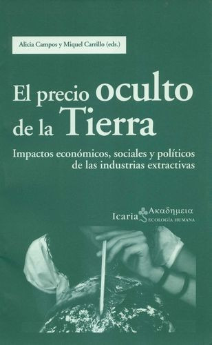 Libro Precio Oculto De La Tierra. Impactos Económicos, Soci