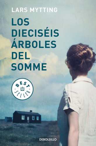 Dieciseis Arboles Del Somme,los - Mytting,lars