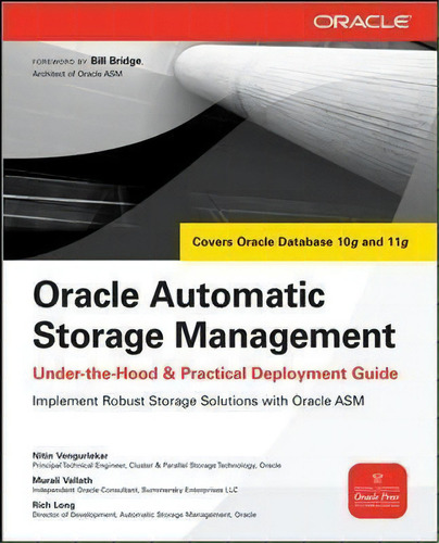 Oracle Automatic Storage Management: Under-the-hood & Practical Deployment Guide, De Nitin Vengurlekar. Editorial Mcgraw-hill Education - Europe, Tapa Blanda En Inglés