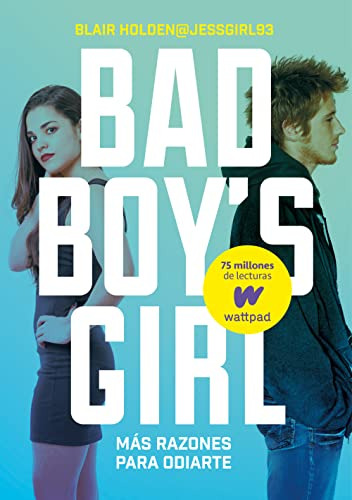 ¡mas Razones Para Odiarte! -bad Boy's Girl 2- -montena-