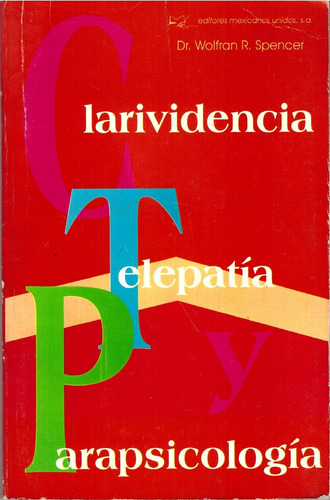 Rividenci , Teep Ti Y P R Psicoogi , De Spencer Wofr N R. Editori Editores Mexic Nos Unidos (emu), Edición 3 En Esp Ño, 2001