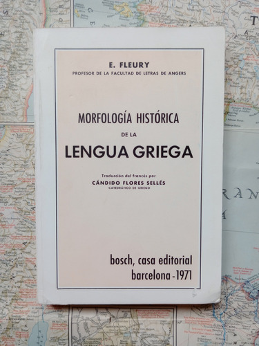 E. Fleury - Morfología Histórica De La Lengua Griega / Bosch