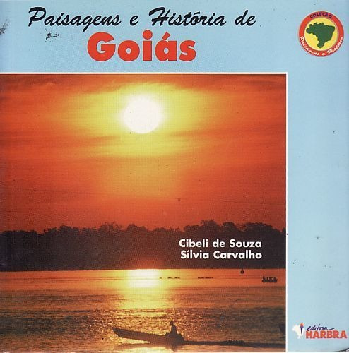 Livro Paisagens E História De Goiás Souza, Cibeli De  