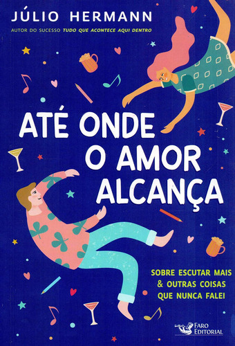 Até onde o amor alcança, de Hermann, Júlio. Editora Faro Editorial Eireli, capa mole em português, 2019