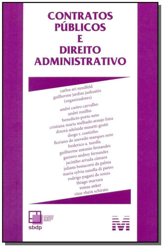 Contratos públicos e direito administrativo - 1 ed./2015, de Sundfeld, Carlos Ari. Editora Malheiros Editores LTDA, capa mole em português, 2015
