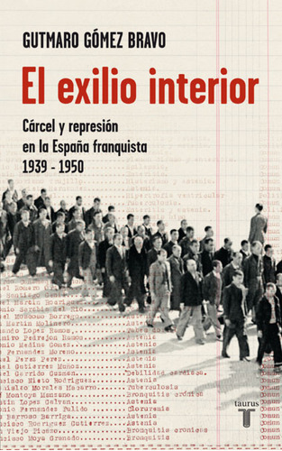 Libro El Exilio Interior De Gómez Bravo Gutmaro