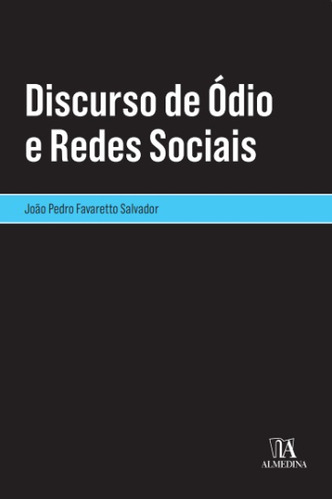 Libro Discurso De Odio E Redes Sociais De Salvador Joao Pedr