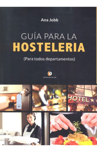 Guãâa Para La Hostelerãâa, De Jobb, Ana. Editorial Letras De Autor, Tapa Blanda En Español