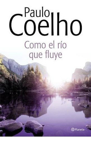 Libro - Como El Rio Que Fluye - Paulo Coelho