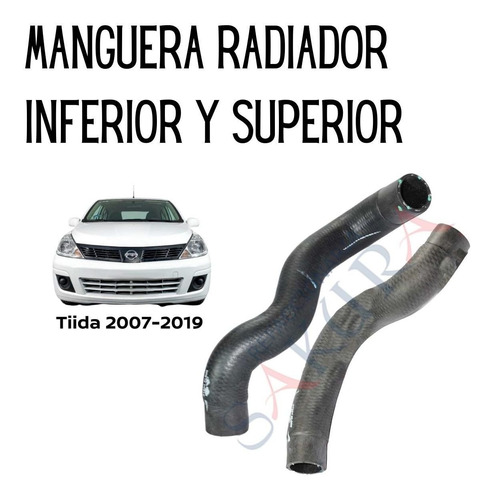 Mangueras Radiador Inferior Y Superior Tiida 1.8 2016