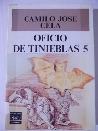 Oficio De Tinieblas 5 - Cela, Camilo Jose, De Cela, Camilo Jose. Editorial Plaza Y Janes En Español
