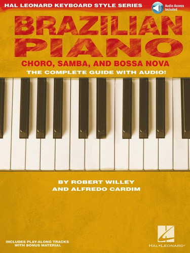 Brazilian Piano - Choro, Samba, And Bossa Nova Hal Leonard K
