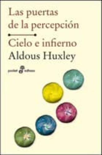 Las Puertas De La Percepción - Aldous Huxley (edhasa)