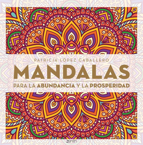 Mandalas Para La Abudancia Y La Prosperidad (libro Original)