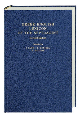 Greek - English Lexicon Of The Septuagint Revised Edition