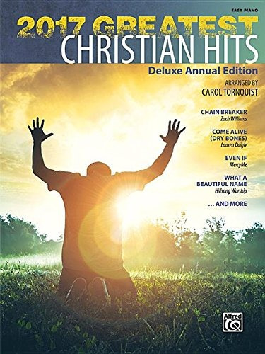 2017 Greatest Christian Hits Deluxe Annual Edition (greatest