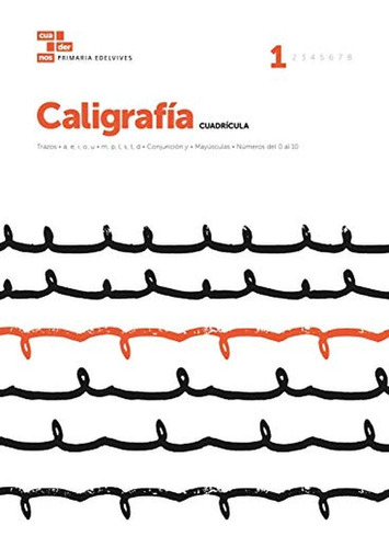 Cuaderno CaligrafÃÂa 1 (CuadrÃÂcula), de Vicente Lucerga, Antonio. Editorial Luis Vives (Edelvives), tapa blanda en español