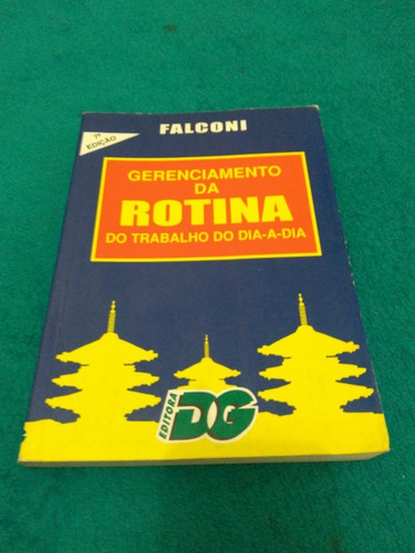 Gerenciamento Da Rotina Do Trabalho Do Dia-a-dia, Falconi