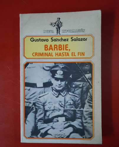 Barbie, Criminal Hasta El Fin - G. Sanchez Salazar