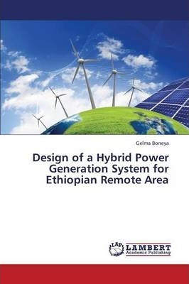 Libro Design Of A Hybrid Power Generation System For Ethi...