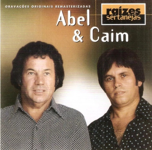 Cd Abel & Caim - Raízes Sertanejas