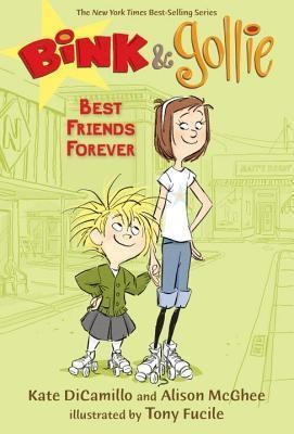 Bink And Gollie: Best Friends Forever (book 3) - Dicamill...