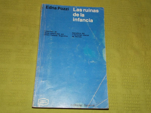 Las Ruinas De La Infancia - Edna Pozzi - Galerna (Usado)
