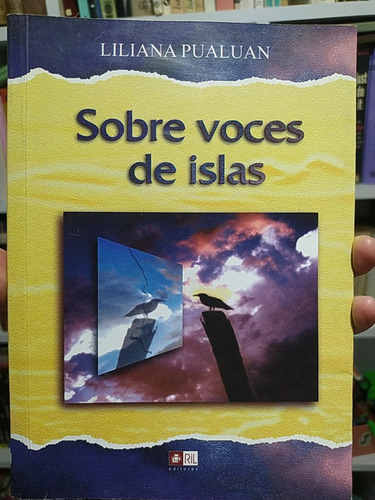 Sobre Voces De Islas Liliana Pualuan Ed. Ril